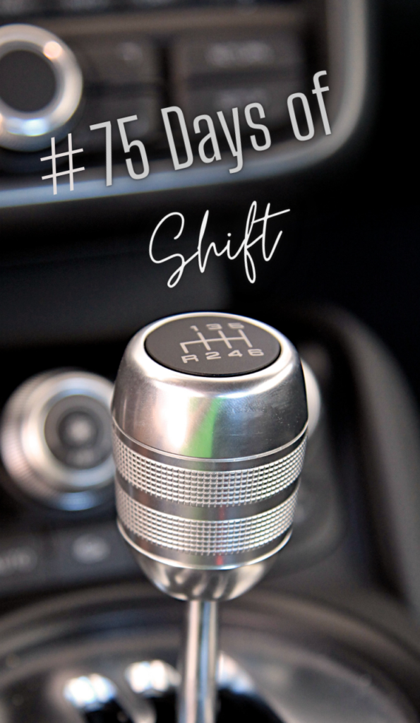 How are you shifting?
